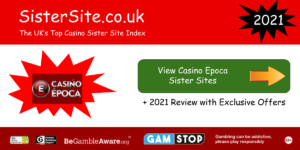 casino epoca sister sites 2021