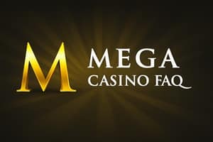 Mega Casino FAQ