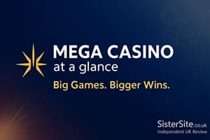 Mega Casino at a Glance