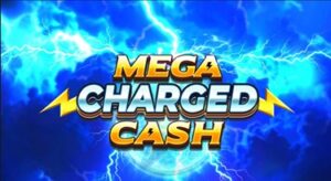 mega charged cash